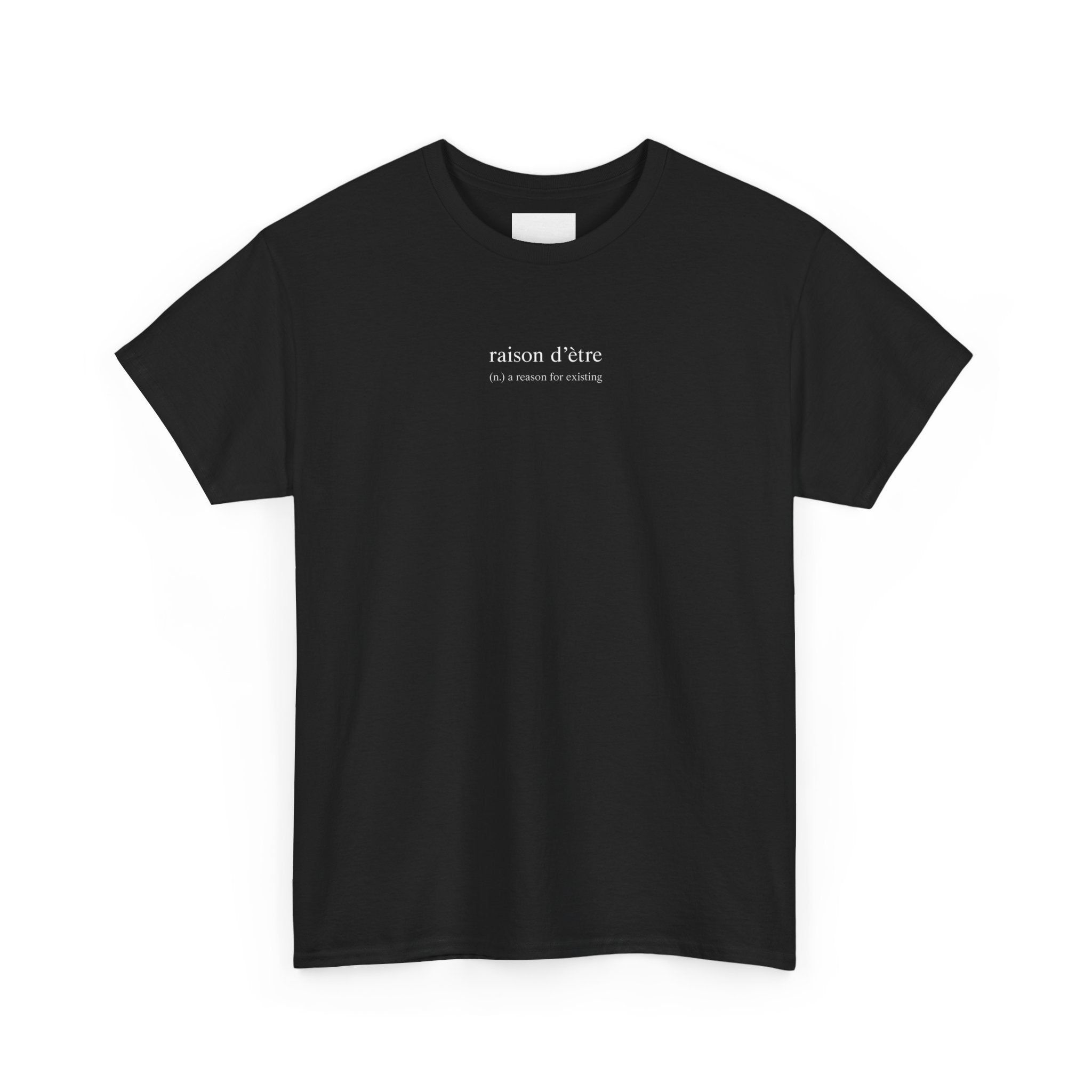 Tee "Raison D'ètre"