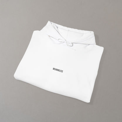 Hoodie "Meaningless"