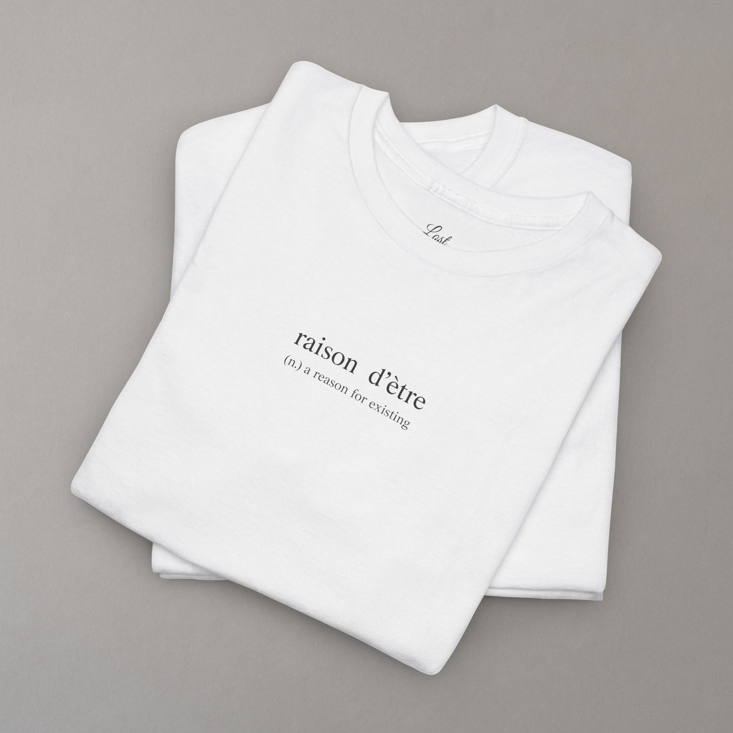 Tee "Raison D'ètre"